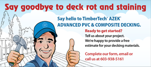 Advertisement for TimberTech AZEK advanced PVC and composite decking. The ad features a cartoon character holding a hammer and giving a thumbs up, with text stating 'Say goodbye to deck rot and staining' and 'Say hello to TimberTech AZEK advanced PVC & composite decking.' It also includes a call to action to contact for a free estimate at 603-938-5161.